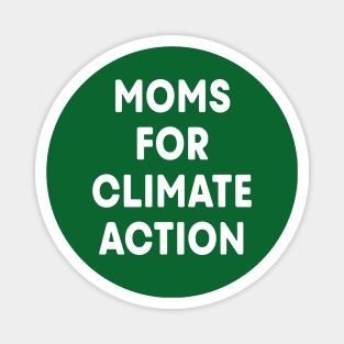 Moms for Climate Action (Green) Magnet